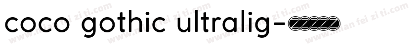 coco gothic ultralig字体转换